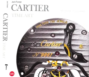 "Cartier: Time Art: Mechanics Of Passion" 2011 FORSTER, Jack (SOLD)